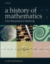 A History of Mathematics: From Mesopotamia to Modernity - Luke Hodgkin