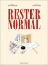 Rester Normal - Philippe Bertrand, Frédéric Beigbeder