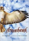 Arrowhawk - Lola M. Schaefer, Gabi Swiatkowska