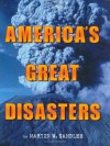 America's Great Disasters - Martin W. Sandler