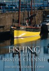 Fishing Around the Bristol Channel - Simon Cooper, Mike Smylie