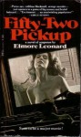 Fifty-Two Pickup - Elmore Leonard