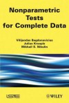 Nonparametric Tests for Complete Data - Vilijandas Bagdonavi?us, Julius Kruopis, M.S. Nikulin