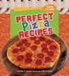 Perfect Pizza Recipes - Jennifer S Larson