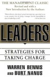 Leaders: The Strategies for Taking Charge - Warren G. Bennis, Burt Nanus