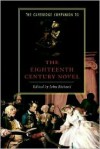 The Cambridge Companion to the Eighteenth-Century Novel - John J. Richetti