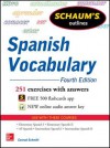 Schaum's Outline of Spanish Vocabulary, 4th Edition (Schaum's Foreign Language Series) - Conrad Schmitt