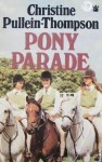 Pony Parade - Christine Pullein-Thompson
