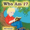 Who Am I? - Mike Santiago, Paul Hughes