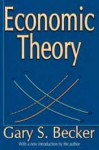 Economic Theory - Gary S. Becker