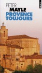 Provence Toujours - Peter Mayle