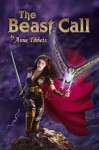 The Beast Call - Anne Tibbets