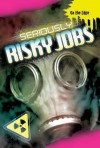 Seriously Risky Jobs - Jim Pipe