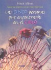 Las cinco personas que encontrarás en el cielo - Mitch Albom