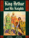 King Arthur and his knights: A noble and joyous history - Thomas Malory