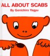 All About Scabs (My Body Science Series) (My Body Science Series) - Genichiro Yagyu, Amanda Mayer Stinchecum