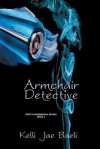 Armchair Detective - Kelli Jae Baeli