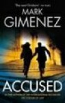 Accused - Mark Gimenez