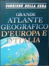 Grande atlante geografico d'Europa e d'Italia - Various