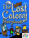 The Lost Colony Storybook - Carole Marsh