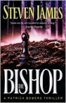 The Bishop: A Patrick Bowers Thriller - Steven James