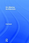 On Altering Architecture - Fred Scott