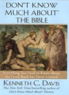 Don't Know Much About the Bible: Everything You Need to Know About the Good Book but Never Learned - Kenneth C. Davis