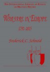 Warfare in Europe, 1792-1815 (The International Library of Essays on Military History) - Frederick C. Schneid