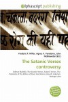 The Satanic Verses Controversy - Agnes F. Vandome, John McBrewster, Sam B Miller II