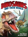 Dinosaurs and Their World - Paul Harrison