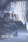 The House of Storms - Ian R. MacLeod