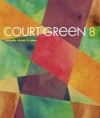 Court Green #8 - Tony Trigilio, David Trinidad