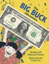 The Big Buck Adventure - Shelley Gill, Deborah Tobola, Grace Lin