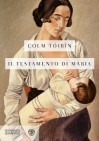 Il testamento di Maria - Colm Tóibín