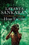 The Hope Factory: A Novel - Lavanya Sankaran