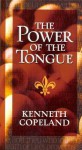 The Power of the Tongue - Kenneth Copeland