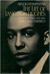 The Life of Langston Hughes: Volume I: 1902-1941: I, Too, Sing America - Arnold Rampersad