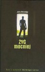 Żyć mocniej - John Eldredge