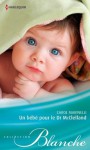 Un bébé pour le Dr McClelland (Blanche) (French Edition) - Carol Marinelli