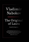 The Original of Laura - Vladimir Nabokov, Dmitri Nabokov