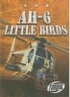 AH-6 Little Birds - Carlos Alvarez