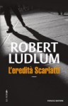 L'eredita Scarlatti - Robert Ludlum