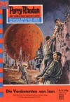 Perry Rhodan 53: Die Verdammten von Isan (Perry Rhodan - Heftromane, #53) - Kurt Mahr