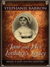 Jane and His Lordship's Legacy - Stephanie Barron