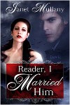 Reader, I Married Him - Janet Mullany