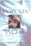 Incest: From �A Journal of Love� -The Unexpurgated Diary of Anaïs Nin (1932-1934) - Anaïs Nin