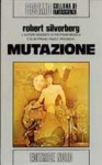 Mutazione - Roberta Rambelli, Robert Silverberg