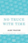 No Truce with Time - Alec Waugh