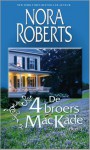 De 4 broers MacKade: deel 1 Rafe & Jared (De 4 broers MacKade #1-2) - Ineke van Bronswijk, Els Papelard, Nora Roberts