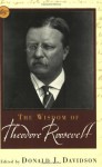 The Wisdom of Theodore Roosevelt (Wisdom Library) - Philosophical Library, Donald Wigal